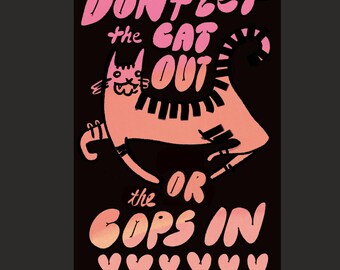 Funny Cat Sticker - Don't Let the Cats Out or the Cops In - Matte Vinyl Die Cut