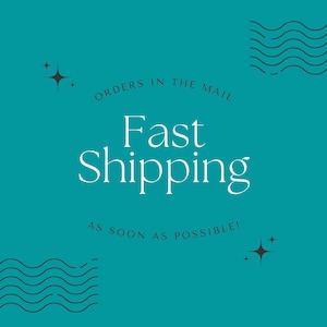 May include: Teal blue background with white text that reads "Orders in the mail. Fast Shipping. As soon as possible!" with two black star icons and two black wavy lines on either side of the text.