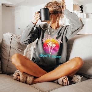 Beach Sweatshirt Cool Saying, Unisex Sweatshirt, Beach Vacation Pullover, Ocean Vibes Jumper, Beach Lover Gift, Coastal Apparel