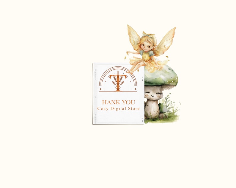 May include: A watercolor illustration of a fairy sitting on a mushroom. The fairy has yellow wings and a yellow dress. The mushroom is green and brown. The text "THANK YOU Cozy Digital Store" is on a white card.