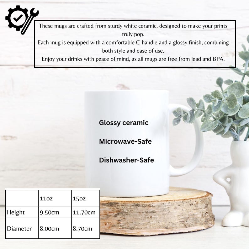 May include: A white ceramic mug with a C-handle, labeled "Glossy ceramic," "Microwave-Safe," and "Dishwasher-Safe." The mug is 9.50cm high with an 8.00cm diameter. The text on the mug says it is free from lead and BPA.