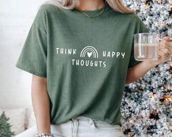 Think Happy Thoughts SVG, Mental Health Shirt Design (Digital Download)