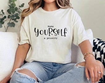 Make Yourself a Priority SVG - Inspirational Quote (Digital Download)
