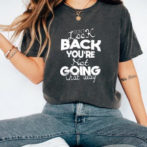 Don't Look Back Quote SVG PNG: Inspirational, Motivational (Digital Download)