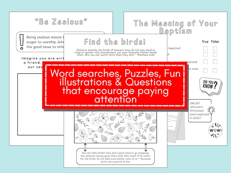 May include: A collection of black and white activity pages with text and illustrations. The pages include word searches, puzzles, and questions. The text on the pages includes "Be Zealous", "Find the birds!", and "The Meaning of Your Baptism".