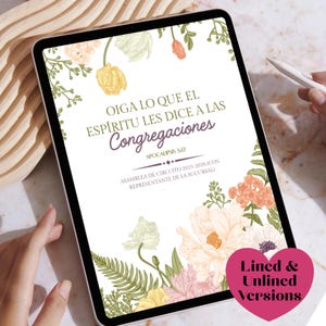 Puede incluir: Una tableta digital muestra un diseño floral con texto en español: "OIGA LO QUE EL ESPÍRITU LES DICE A LAS Congregaciones." El diseño incluye flores melocotón, amarillas y blancas, y un corazón rosa con "Lined & Unlined Versions."