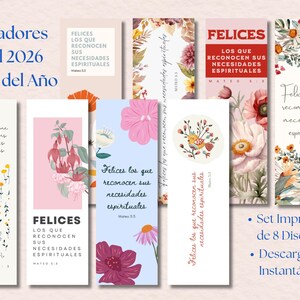 May include: A collection of eight printable bookmark designs with floral and botanical illustrations. Each bookmark features text in Spanish, with the words "FELICES" and "Felices los que reconocen sus necesidades espirituales".