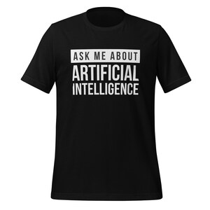 Chiedimi dell&#39;intelligenza artificiale - Maglietta