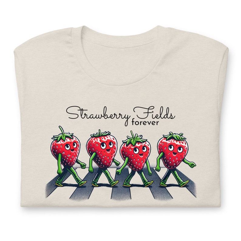 Strawberry Tee - Forever Fields Road Graphic Shirt, Iconic Abbey Crosswalk Design, Music Era Inspired, Fruit Fun, Unisex T-Shirt Men Women