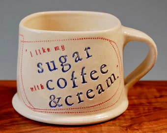 Sugar with Coffee and Cream Mug