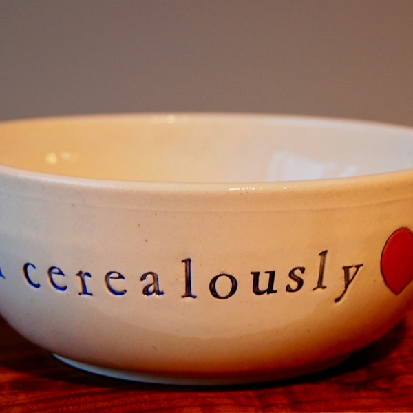 I Cerealously Heart You Bowl