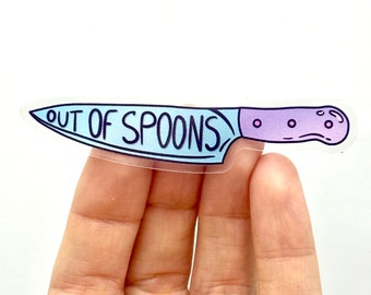 Out of Spoons Knife Sticker: Chronic Illness, Mental Health (3 Inch)