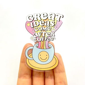 Great ideas come after coffee Sticker Caffeinated Stickers Coffee stickers coffee lover Sticker Coffee vinyl sticker