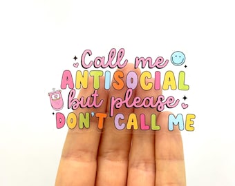 Antisocial Glossy Sticker: Don't Call Me Anxiety Sticker
