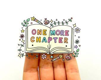One More Chapter Sticker: Book Lover Glossy Vinyl Sticker