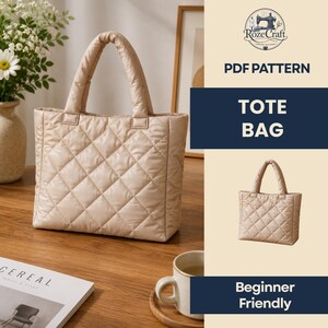May include: A beige quilted tote bag with a diamond pattern, featuring a top handle. The image includes the text "PDF PATTERN", "TOTE BAG", and "Beginner Friendly". A smaller version of the bag is also shown.