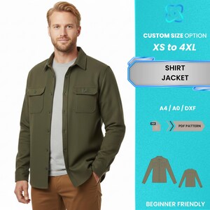 May include: An olive green shirt jacket with two chest pockets and button closures. The image includes text that reads "CUSTOM SIZE OPTION XS to 4XL", "SHIRT JACKET", and "PDF PATTERN". The design is described as "BEGINNER FRIENDLY".