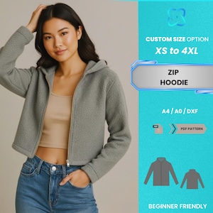 May include: A woman wearing a gray zip-up hoodie with a hood, paired with blue jeans and a beige top. The image includes text that reads "CUSTOM SIZE OPTION XS to 4XL" and "ZIP HOODIE". Additional text indicates "A4/A0/DXF" and "PDF PATTERN".