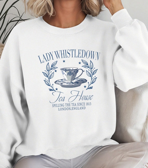 Lady Whistledown Tea House Sweatshirt Spill the Tea Lady Whistledown s Society Papers Sweatshirt Lady Whistledown s Sweatshirt Etsy