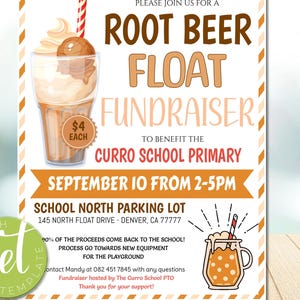 May include: A flyer for a root beer float fundraiser. The flyer features a graphic of a root beer float, the text "Root Beer Float Fundraiser", and details about the event, including the date, time, and location.