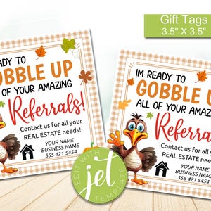 Editable Thanksgiving Realtor Pop By Tags, Real Estate Fall Marketing, Gobble Up Your Referrals Turkey Fall Neighborhood, Instant download