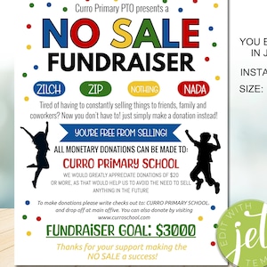 May include: A colorful poster with the text "NO SALE FUNDRAISER" and a silhouette of a child jumping for joy. The poster is for a school fundraiser and encourages donations instead of selling items. The poster is 11 inches by 8.5 inches and can be edited in Jettemplate.