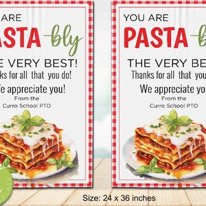 Editable You are Pasta-Bly the Best poster, Pasta Dinner Appreciation poster, Lasagna poster, Instant download