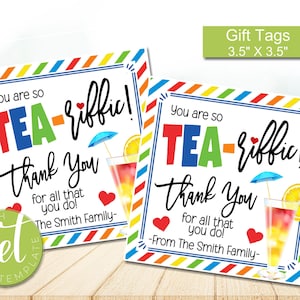 Editable Iced Tea Gift Tags, You&#39;re TEA-riffic! Appreciation Tag, Classroom School Pto, Teacher, Staff Employee, Nurse, INSTANT DOWNLOAD
