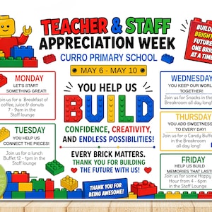 May include: A colorful poster for Teacher & Staff Appreciation Week, featuring a Lego-themed design. The poster includes text such as "BUILD" and "EVERY BRICK MATTERS." It also lists daily activities like a breakfast, lunch buffet, and candy buffet.