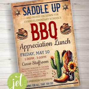 May include: A rustic-style invitation for a BBQ Appreciation Lunch at Curro Elementary School. The invitation features a cowboy hat, boots, and a cactus, with the text "Saddle Up and Mosely on Down for Curro Elementary School's BBQ Appreciation Lunch" and "Friday, May 10, 1:00PM - 3:00PM, Curro Staffroom".