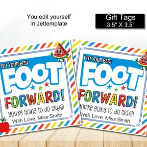 May include: Two colorful gift tags with a watermelon graphic and the text "Put your best foot forward! You're going to do great! With love, Miss Smith". The tags are 3.5 inches by 3.5 inches.