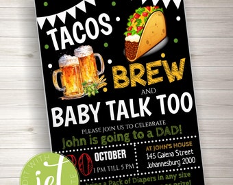 May include: A black and yellow invitation for a baby shower with the text "Tacos, Brew and Baby Talk Too". The invitation says "Please join us to celebrate John is going to be a Dad!" and includes the date, time, and location of the event.