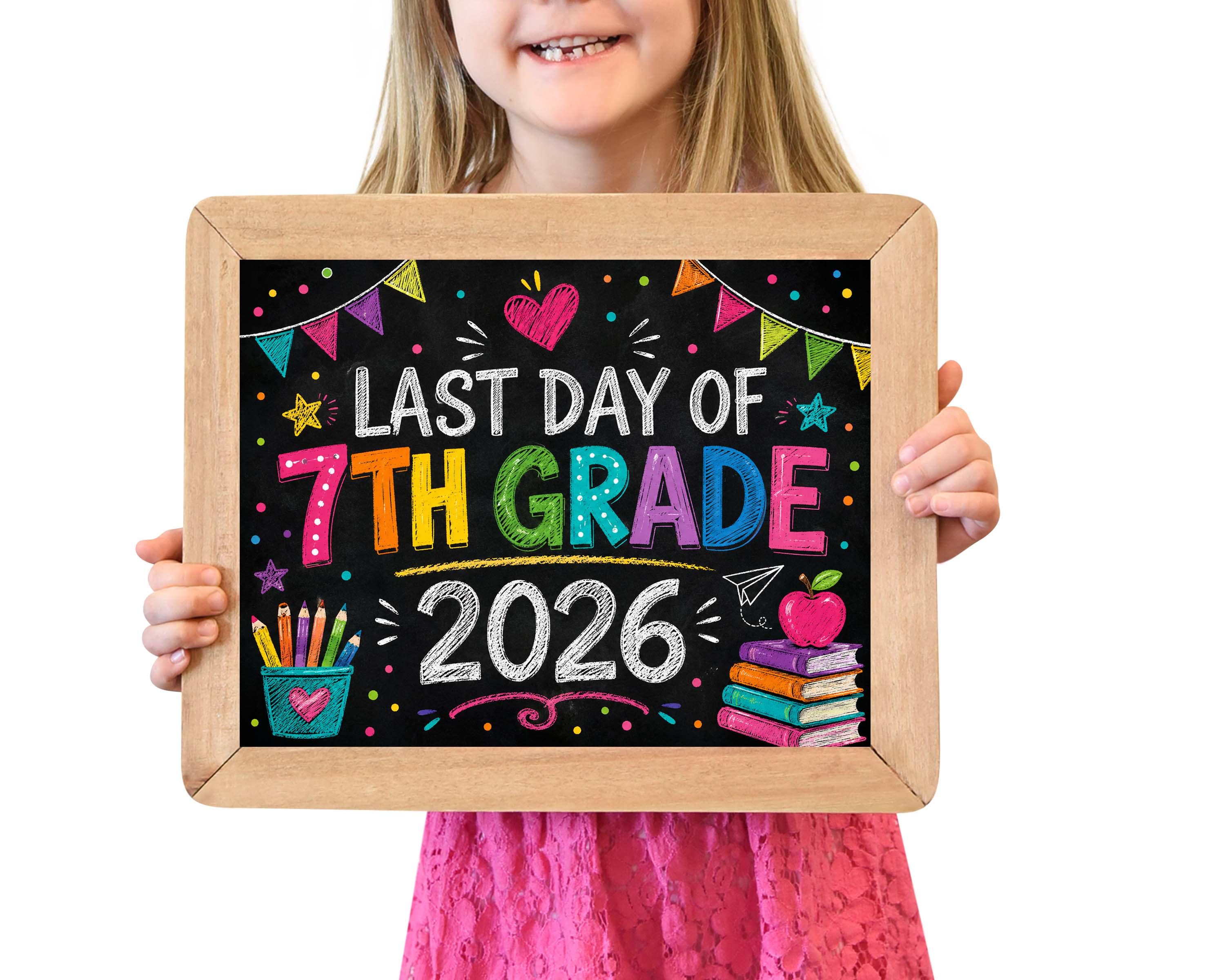 Last Day of 7th Grade 2026 Chalkboard Sign, Middle School Graduation ...