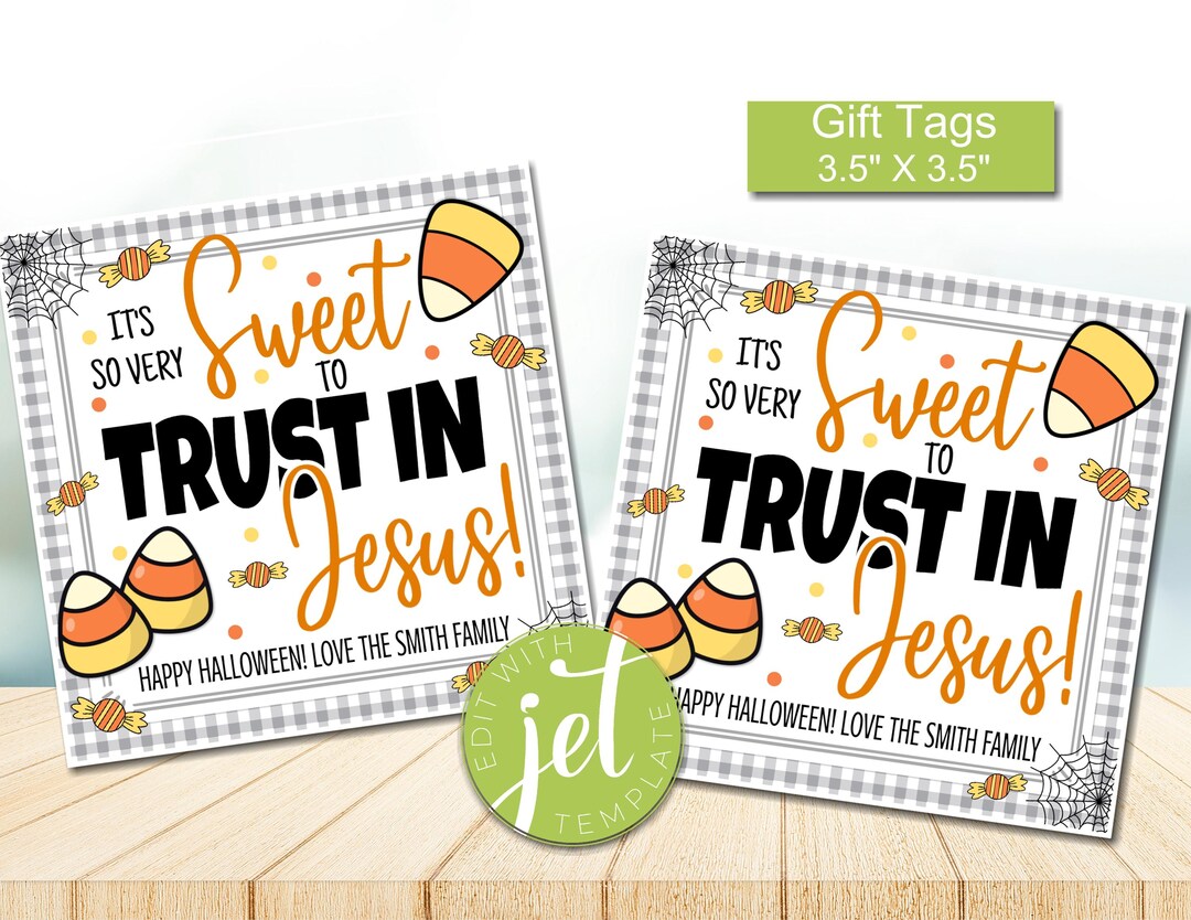 Editable Halloween Religious Gift Tag, It's Sweet to Trust in Jesus ...