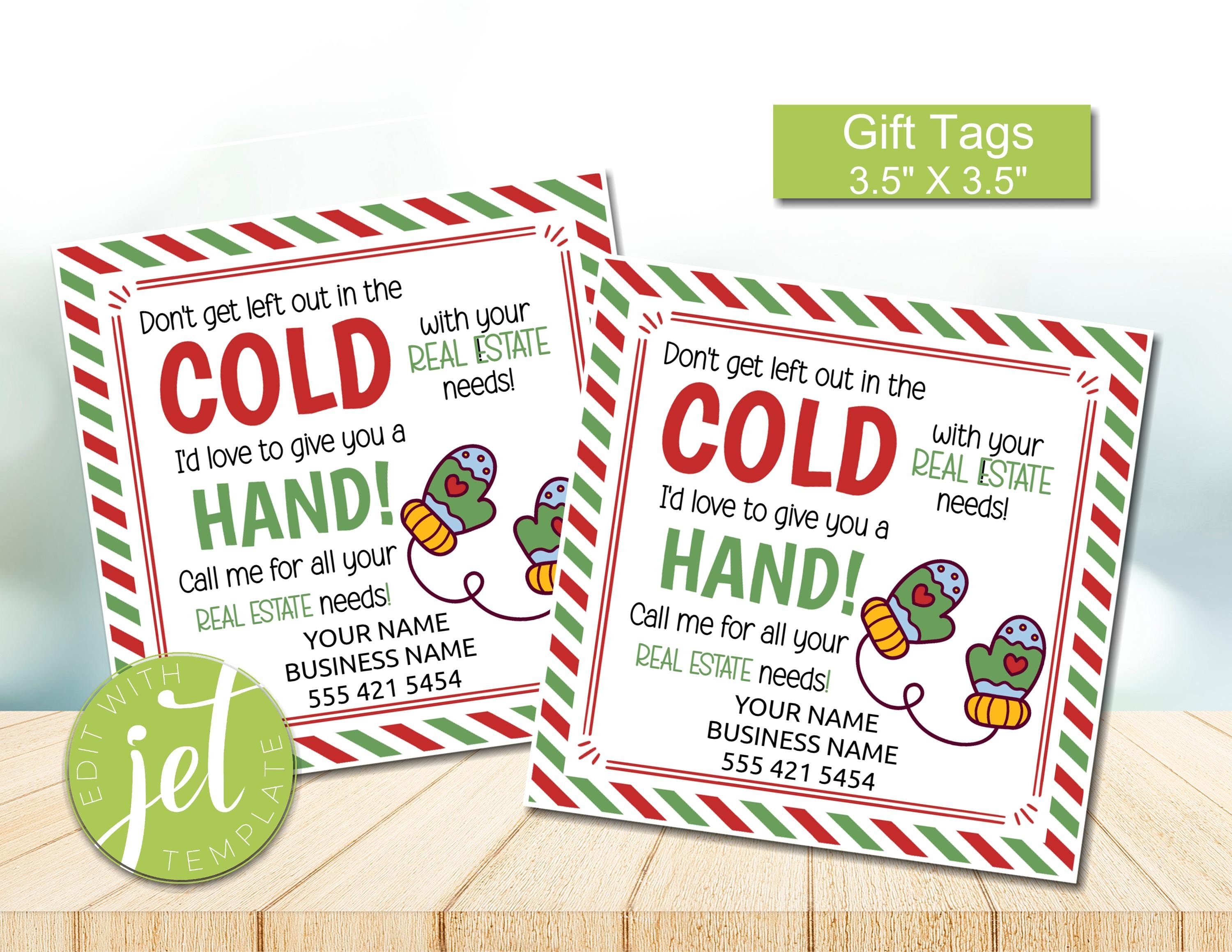 Editable Don't Get Left Out in the Cold Real Estate Gift Tag, Winter