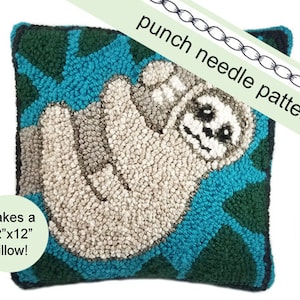 May include: Punch needle pattern for a 12" x 12" pillow featuring a sloth with a turquoise, green, and white color scheme. Makes a 12" x 12" pillow.