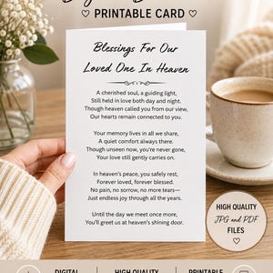 May include: A white printable card featuring the black text 'Digital Download', 'Printable Card', and a poem titled 'Blessings For Our Loved One In Heaven'. The card includes a circular badge stating 'High Quality JPG and PDF Files' and bottom icons.