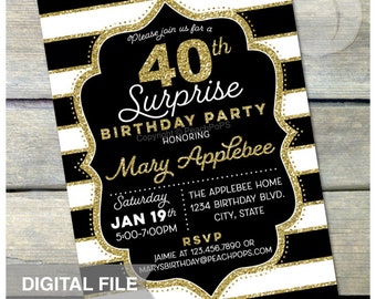 40th Birthday Invitation Surprise - Women Men  - ANY Age - Black Stripes Gold Glitter Party - DIGITAL Printable Invite 5” x 7” JPG