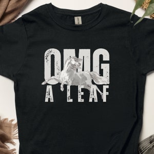 OMG A Leaf Women&#39;s Funny Horse T-shirt, Horse Lover Shirt, Funny Equestrian Shirt, Horse Shirt, Riding Shirt, Gift for Horse Girl