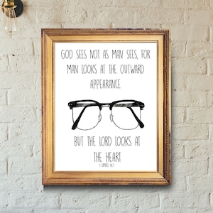 The Lord Looks at the Heart, 1 Samuel 16:7, Good Sees Not as Man Sees, Bible Verse Wall Art, Christian Decor, Printable Scripture Art