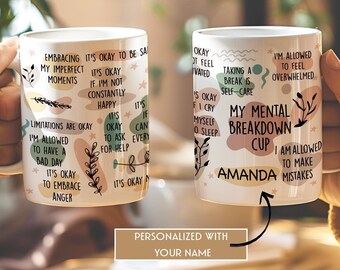 Personalized My Mental Breakdown Mug, Custom Mental Health Awareness Coffee Cup, Daily Affirmations Reminder, Gift for friends Co worker