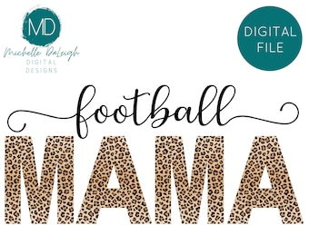 Football Mama Svg Leopard Print Football Png Football Mom Sublimation T Shirt png Football Shirt File Sports Mom Svg Leopard Print Shirt Svg