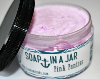 Pink Panties (4.25 oz. jar) Soap In A Jar (Fluffy Whipp) (Vegan)