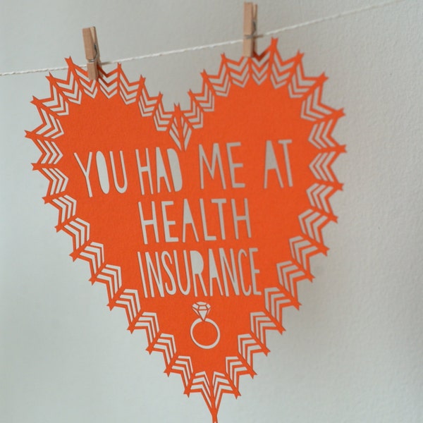 You Had Me At Health Insurance Valentine