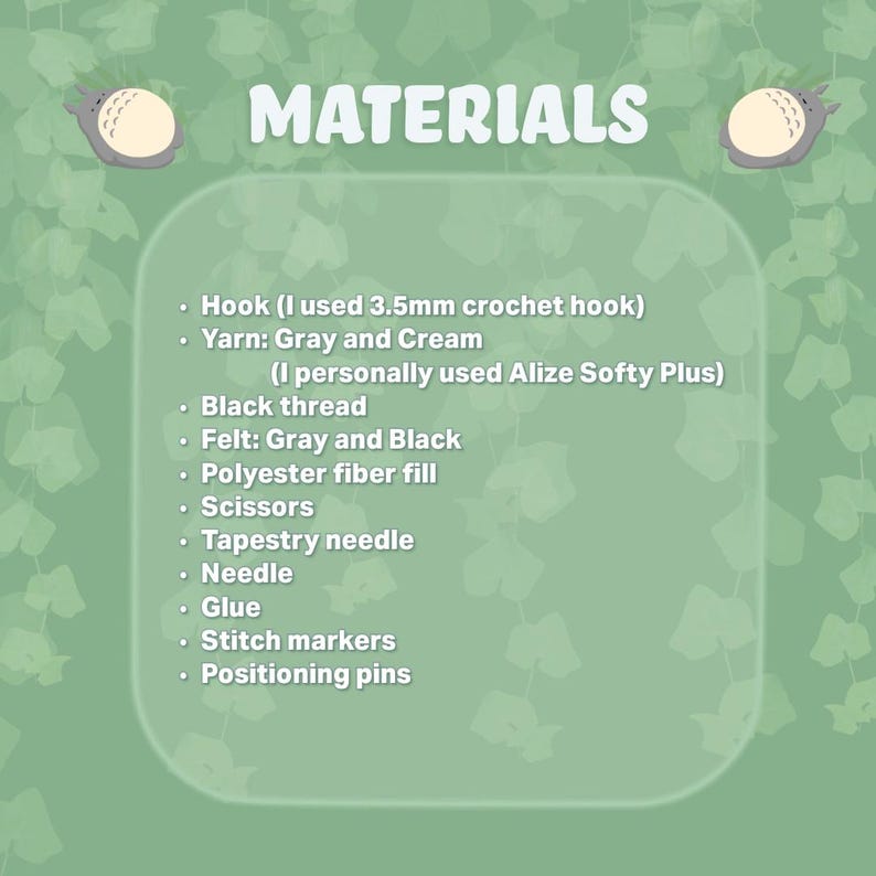May include: A green graphic with the word "MATERIALS" in white, listing supplies for a craft project. Includes a 3.5mm crochet hook, gray and cream yarn, black thread, felt, polyester fiber fill, scissors, tapestry needle, needle, glue, stitch markers, and positioning pins.