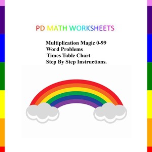 Può includere: Un arcobaleno colorato con nuvole, uno sfondo bianco e il testo "PD MATH WORKSHEETS Multiplication Magic 0-99 Word Problems Times Table Chart Step By Step Instructions."
