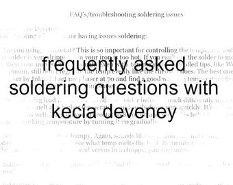 pdf FAQ on soldering issues with kecia deveney