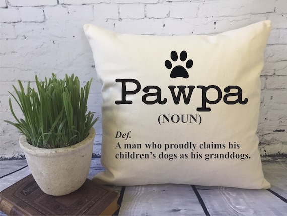 Download Funny Dog Grandpa Throw Pillow Pawpa Definition Papa Gift Etsy