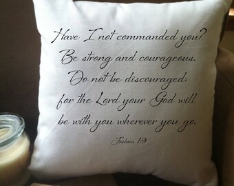 Christian bible verse gift/  decorative throw pillow cover/ graduation gift/ encouraging pillow/ dorm decor/ joshua bible verse