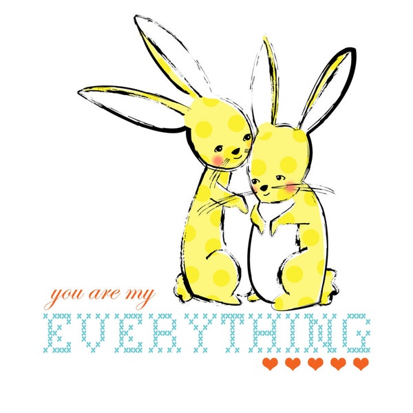You Are My Everything Print